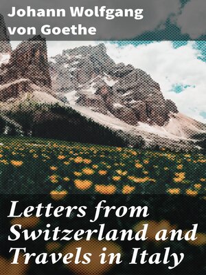 cover image of Letters from Switzerland and Travels in Italy